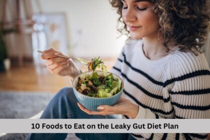 10 Foods to Eat on the Leaky Gut Diet Plan