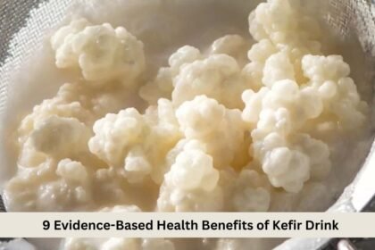 9 Evidence-Based Health Benefits of Kefir Drink