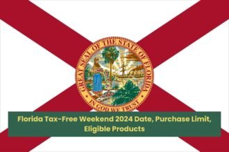 Florida Tax-Free Weekend 2024 Date, Purchase Limit, Eligible Products