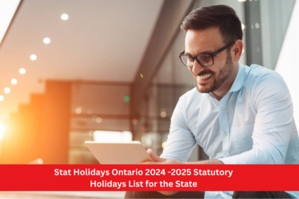 Stat Holidays Ontario 2024 -2025 Statutory Holidays List for the State