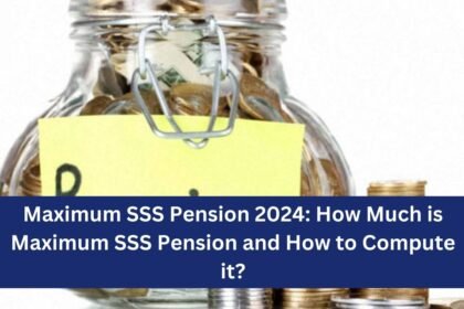 Maximum SSS Pension 2024: How Much is Maximum SSS Pension and How to Compute it?